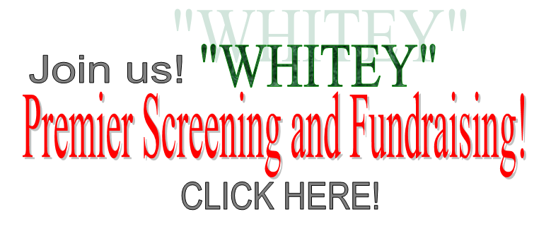 Whitey Screening and Fundraising Event